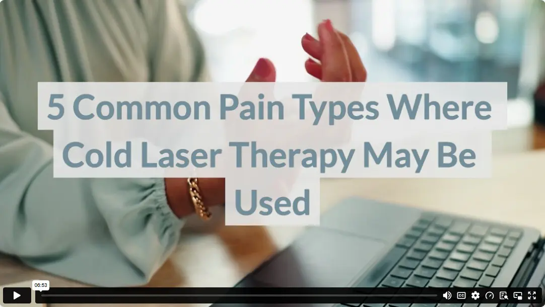 5 Common Pain Types Where Cold Laser Therapy May Be Used