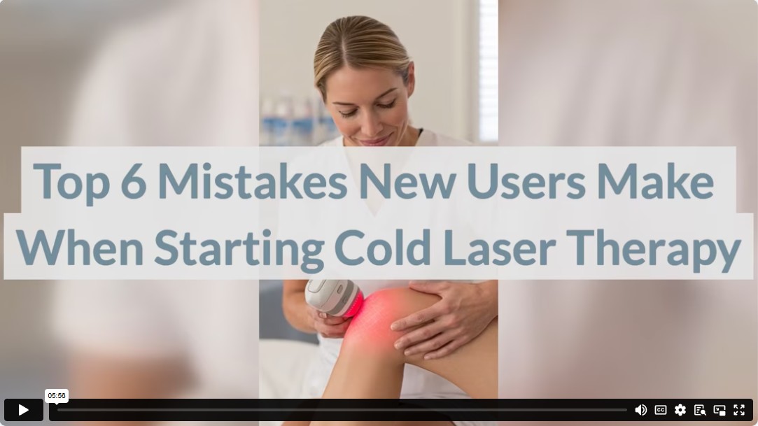 Top 6 Mistakes New Users Make When Starting Cold Laser Therapy