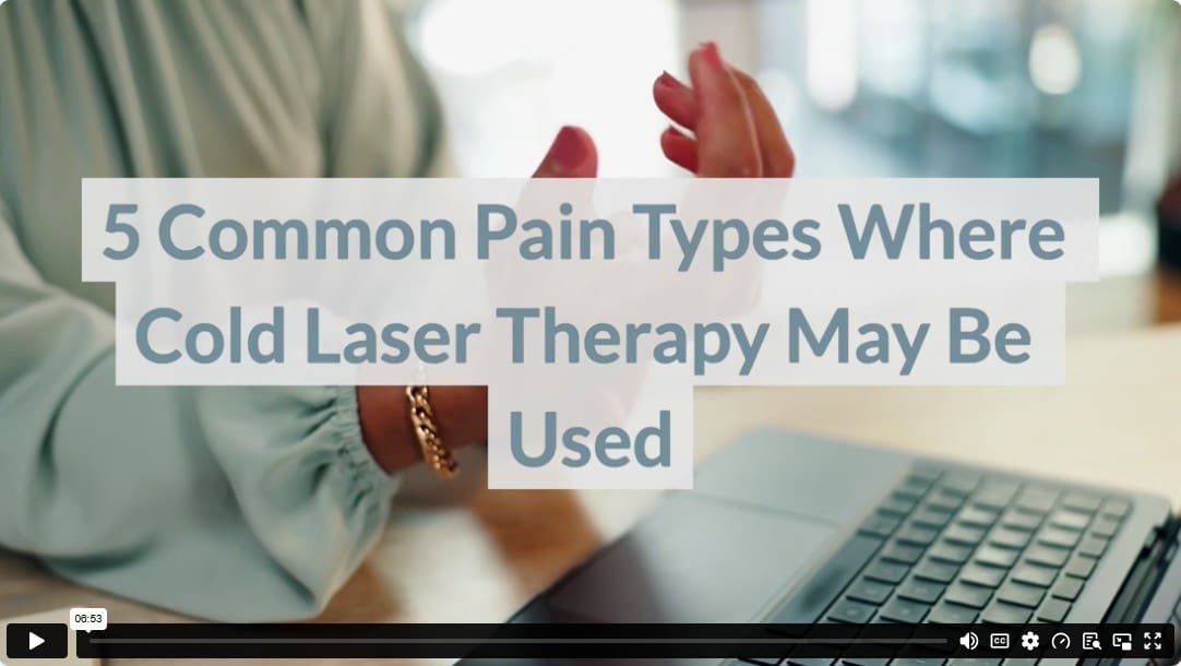 5 Common Pain Types Where Cold Laser Therapy May Be Used
